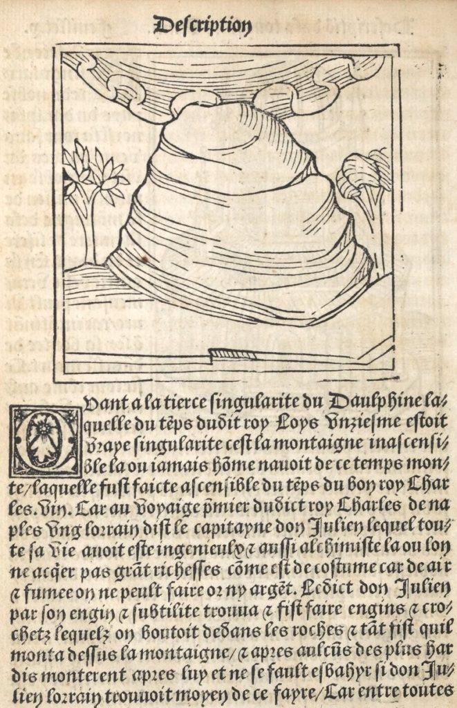 The oldest representation of Mount Aiguille in Les Gestes ensemble la vie du preulx chevalier Bayard by Symphorien Champier (1525) and the praise for the ascent in 1492